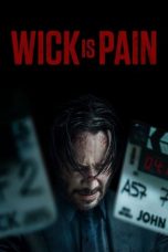 Wick Is Pain (2025) - DELUNAFLIX